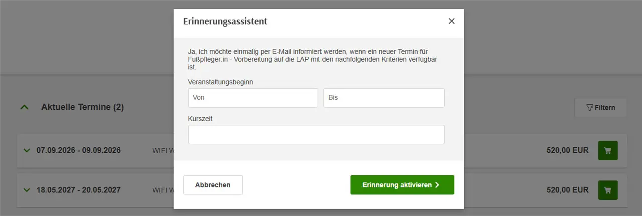Das Bild zeigt ein Pop-up-Fenster eines Online-Buchungssystems, in dem Nutzer eine E-Mail-Benachrichtigung für neue Kurstermine im Bereich Fußpflege anfordern können. Es können ein Zeitraum und eine Kurszeit angegeben werden.